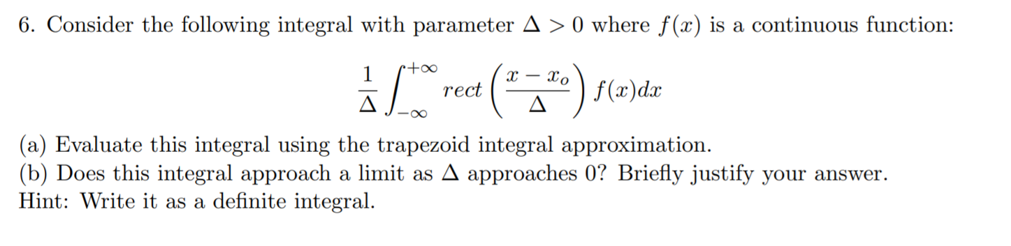Solved 6. Consider the following integral with parameter A > | Chegg.com