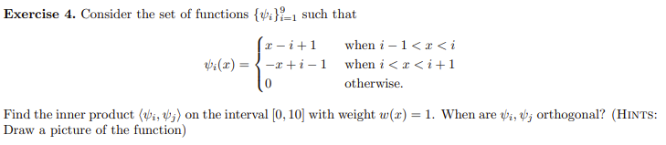 Solved Exercise 4. Consider the set of functions {ψi}i=19 | Chegg.com