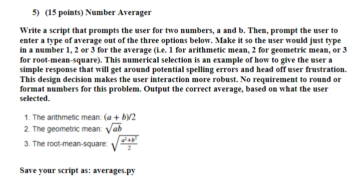 Solved [IN PYTHON] Number Averager Write a script that | Chegg.com