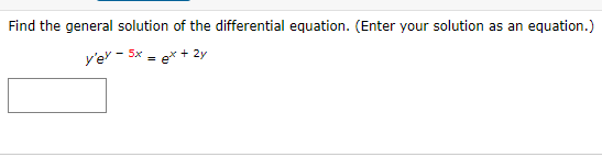 what is the general solution of the differential equation e x