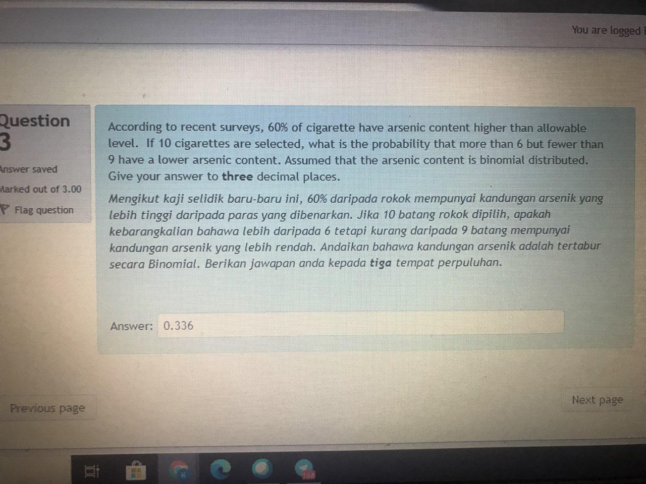 Solved You Are Logged Question 3 Answer Saved Marked Out Of | Chegg.com