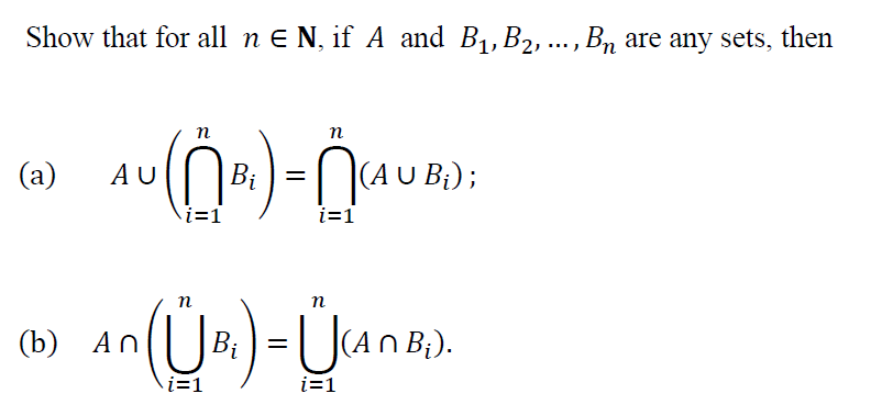 Solved Show That For All N∈N, If A And B1,B2,…,Bn Are Any | Chegg.com