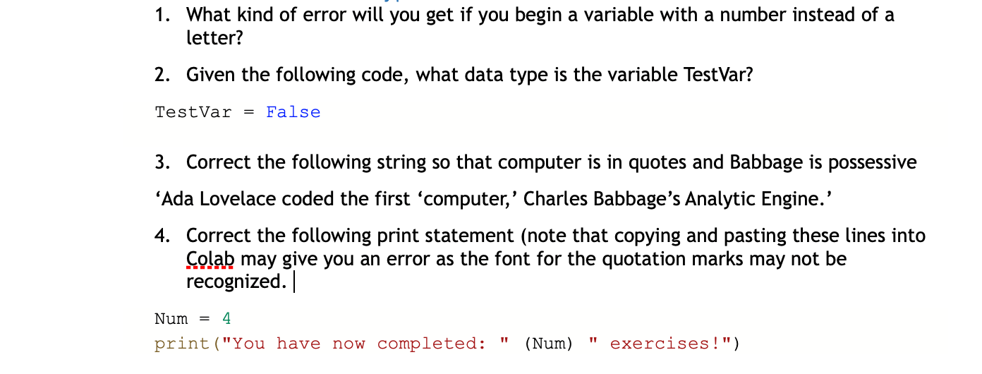 Solved 1. What kind of error will you get if you begin a | Chegg.com
