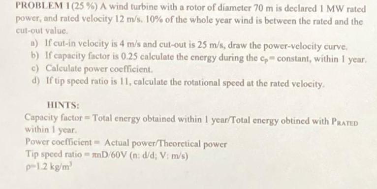 Solved PROBLEM 1(25 %) A wind turbine with a rotor of | Chegg.com