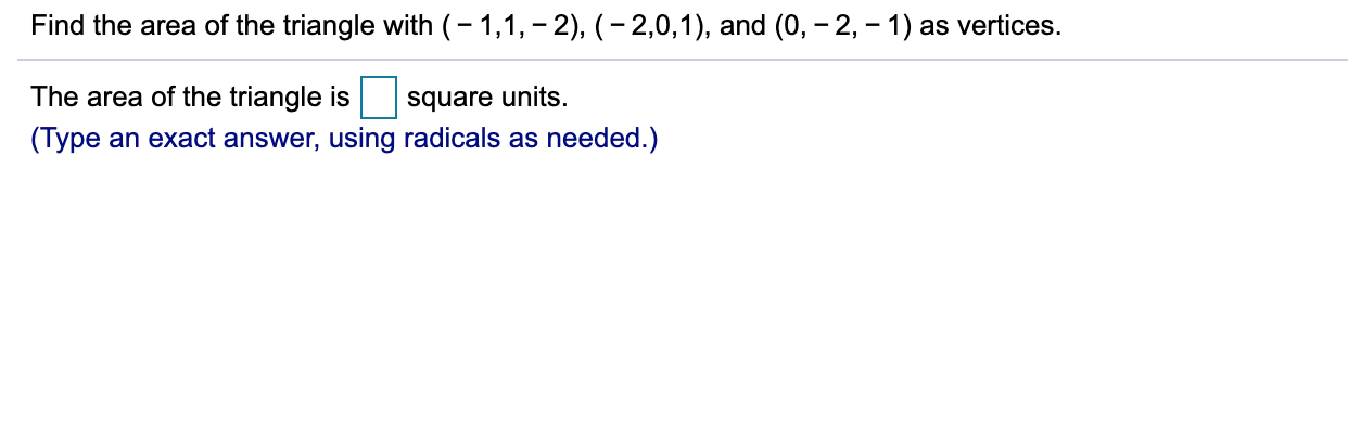 find the area of the triangle with vertices a 1 1 2