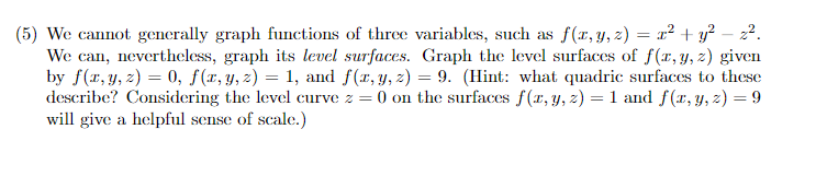 Solved (5) We cannot generally graph functions of three | Chegg.com