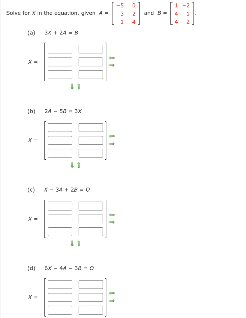 Solved Solve for X in the equation, given A=⎣⎡−5−3102−4⎦⎤ | Chegg.com