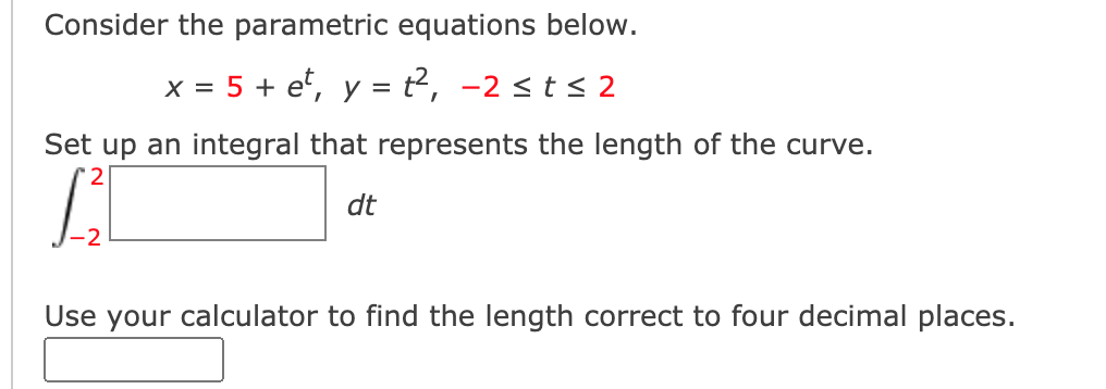 Solved Consider the parametric equations below. x = 5 + et, | Chegg.com