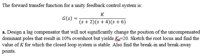 Solved == The forward transfer function for a unity feedback | Chegg.com