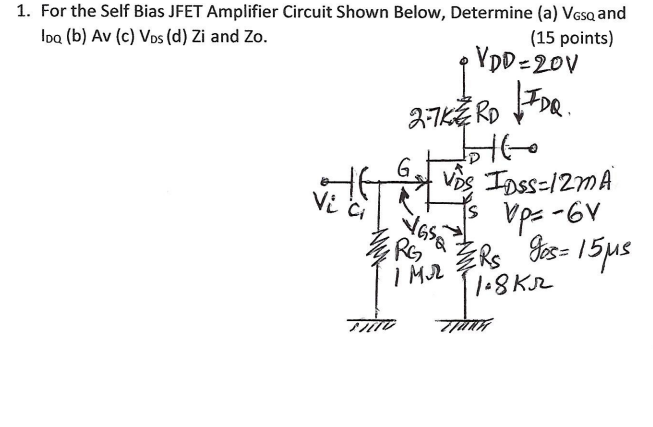 Solved 1. For the Self Bias JFET Amplifier Circuit Shown | Chegg.com