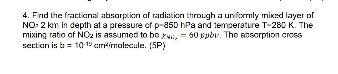 Solved 4. Find the fractional absorption of radiation | Chegg.com