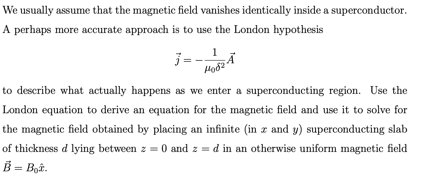 Solved We usually assume that the magnetic field vanishes | Chegg.com