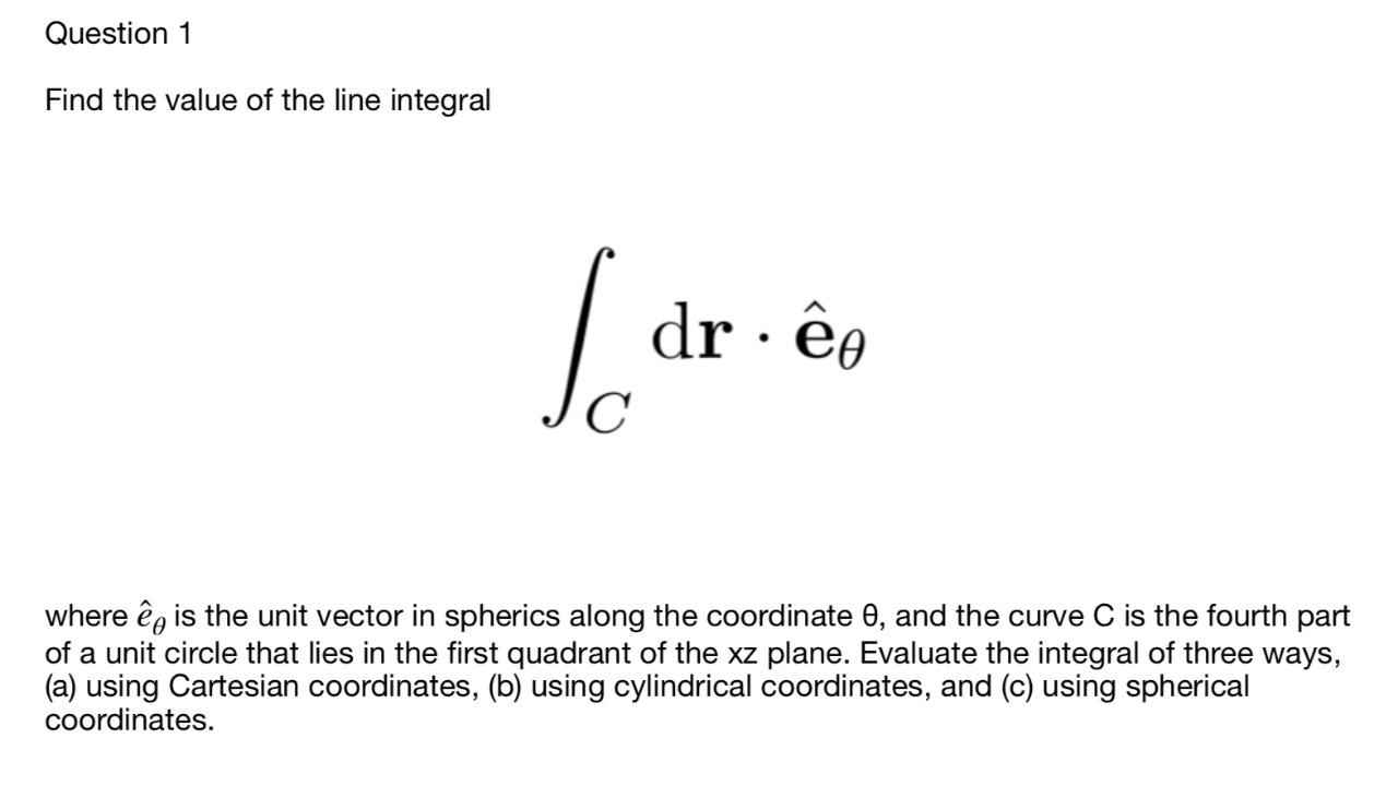 Solved Question 1 Find The Value Of The Line Integral Lo Chegg Com