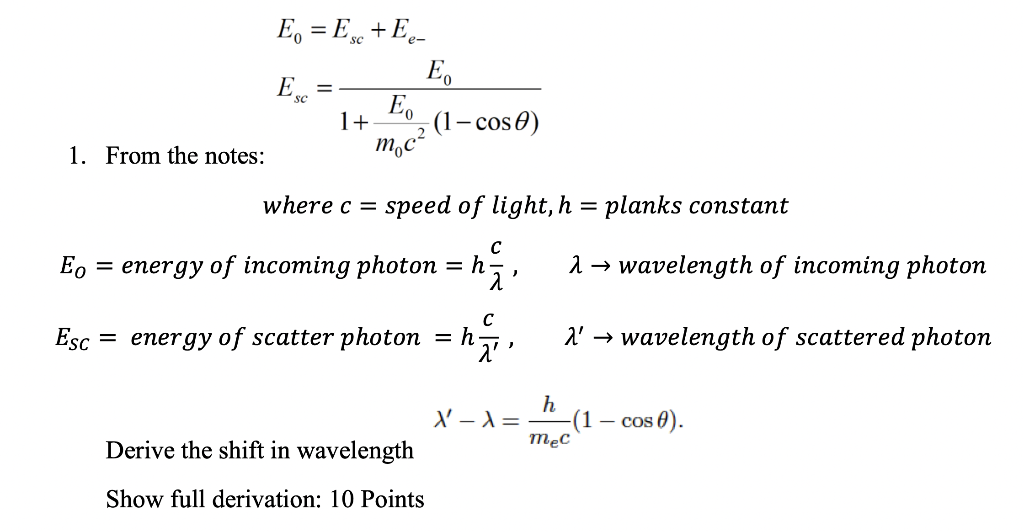 Solved E₁ = Esc + E- Eo Esc = Eo 1+ (1-cos) 1. From the | Chegg.com