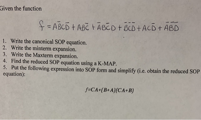 Solved Given the function ABCD+ ABC ABcD t BCD+ ACD + ABD 1. | Chegg.com