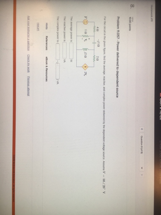 Solved 8 10.00 points Problem 11.057-Power delivered to | Chegg.com
