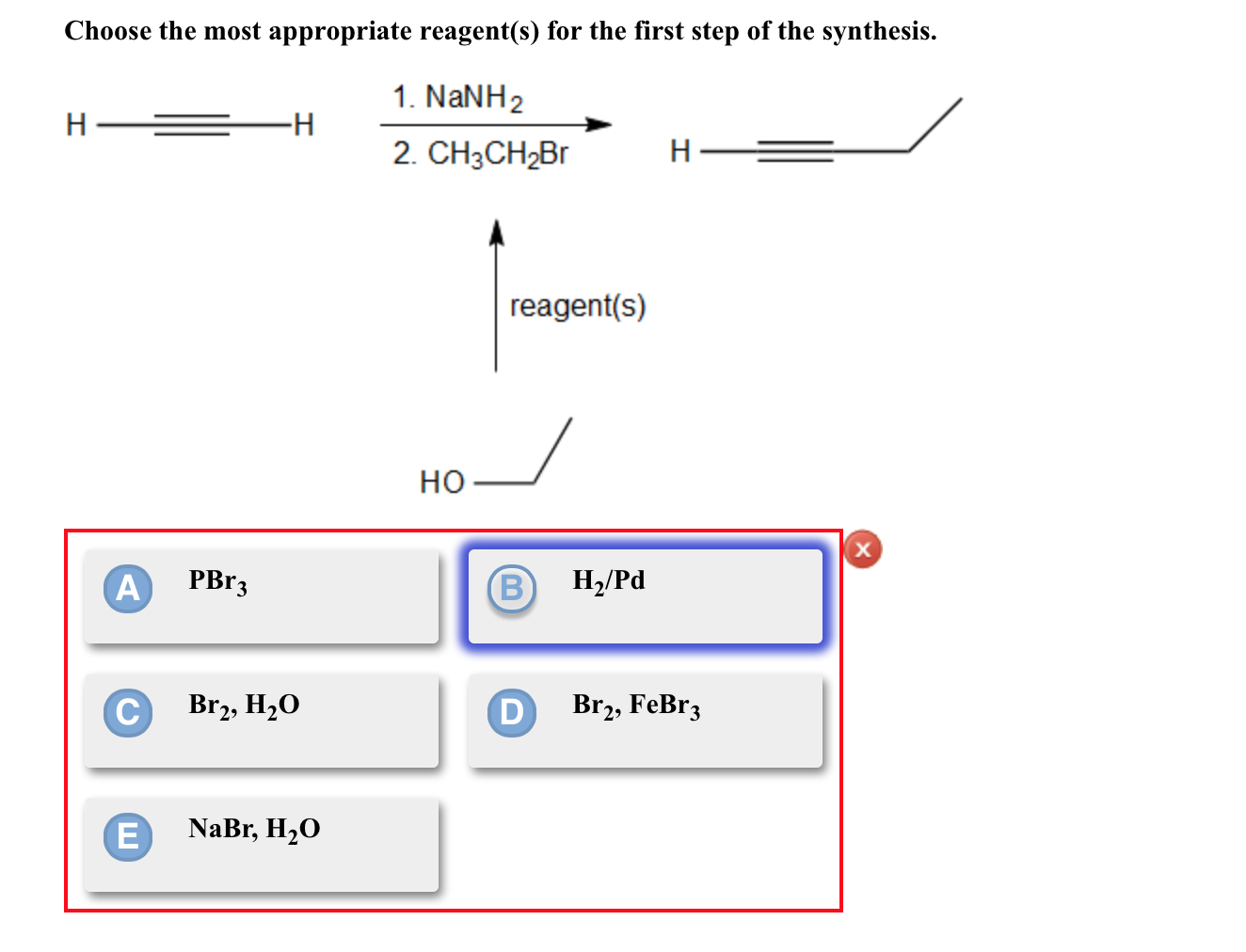 Solved Choose The Most Appropriate Reagent S For The First