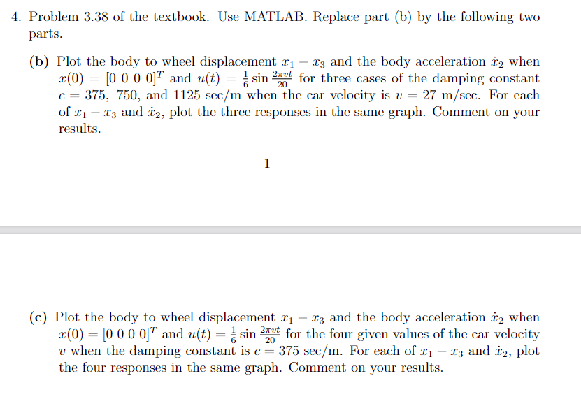 Problem 3 38 of the textbook use matlab replace chegg