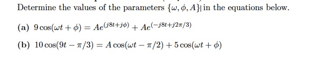 Solved Determine the values of the parameters {w, ¢, A} in | Chegg.com