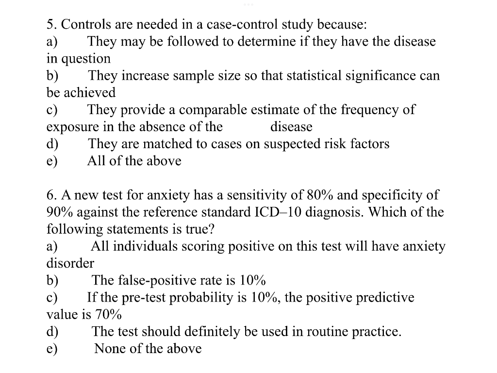 Solved 5. Controls are needed in a case-control study | Chegg.com