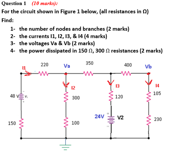 Solved Question 1 (10 marks): For the circuit shown in | Chegg.com