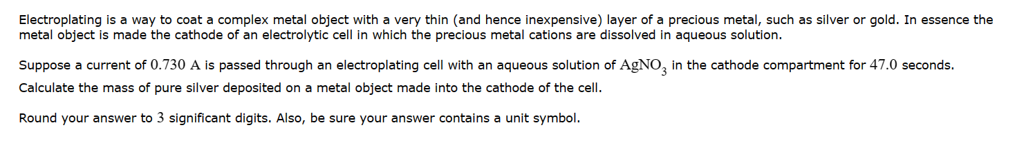 Solved Electroplating is a way to coat a complex metal | Chegg.com