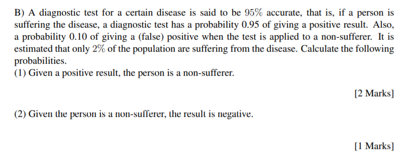 Solved B) A Diagnostic Test For A Certain Disease Is Said To | Chegg.com