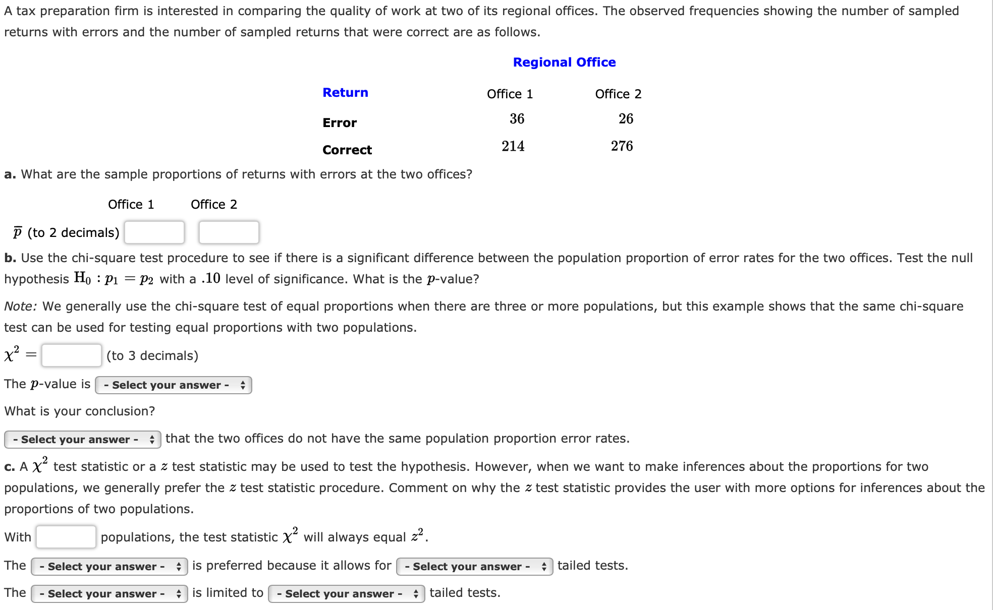 Solved A tax preparation firm is interested in comparing the