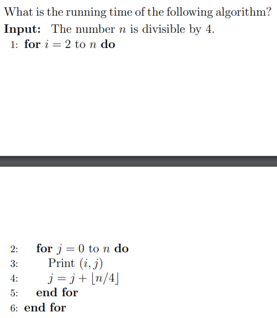 Solved What Is The Running Time Of The Following Algorithm? | Chegg.com