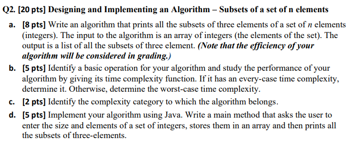 Solved Q2. [20 pts] Designing and Implementing an Algorithm | Chegg.com