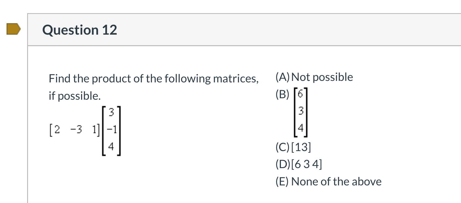 Solved Question 12 Find the product of the following | Chegg.com
