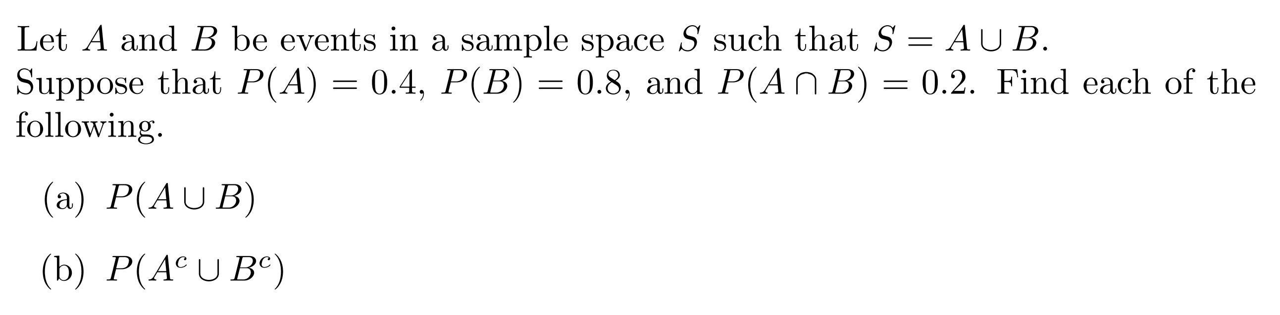 Solved Let A and B be events in a sample space S such that S | Chegg.com