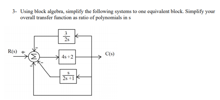 Solved 3- Using block algebra, simplify the following | Chegg.com