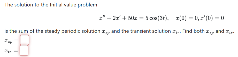 Solved The solution to the Initial value problem | Chegg.com