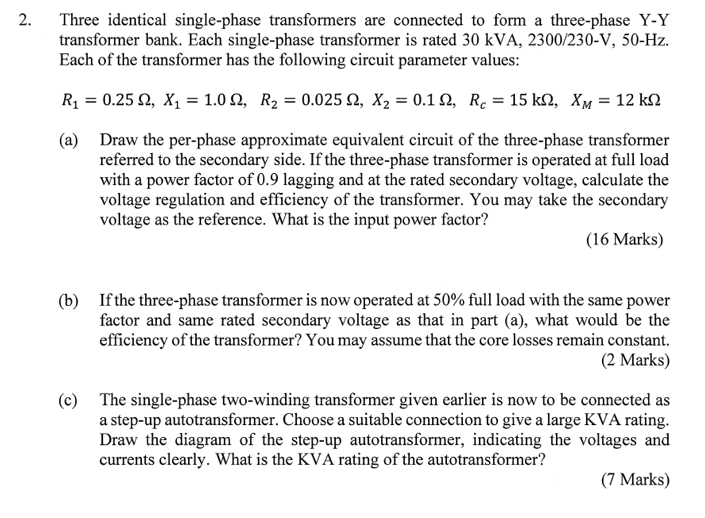 Solved 2. Three identical singlephase transformers are