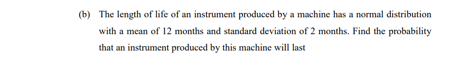 Solved (b) The Length Of Life Of An Instrument Produced By A | Chegg.com