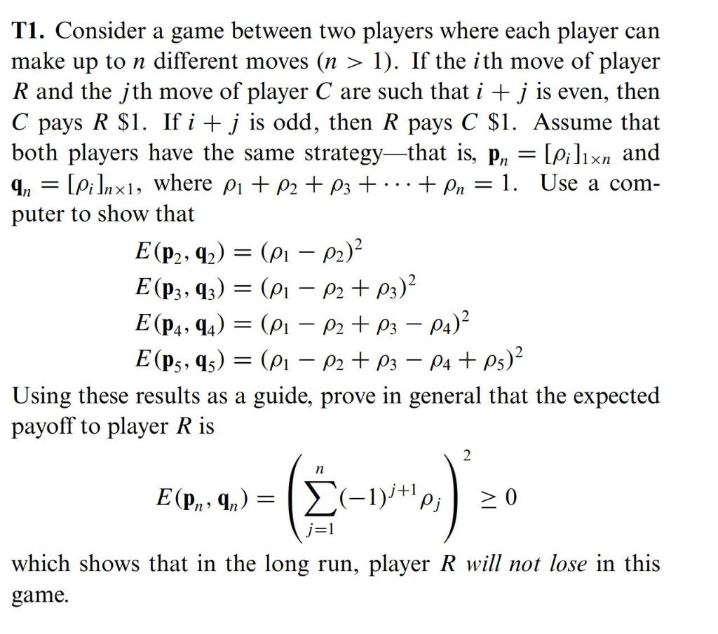 Solved = Ti. Consider a game between two players where each | Chegg.com
