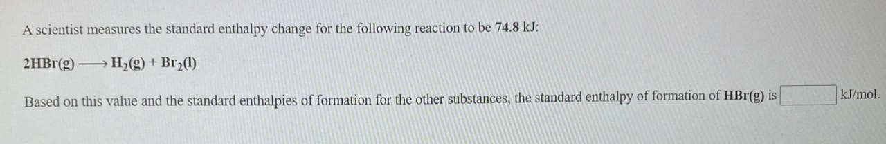 Solved A scientist measures the standard enthalpy change for | Chegg.com