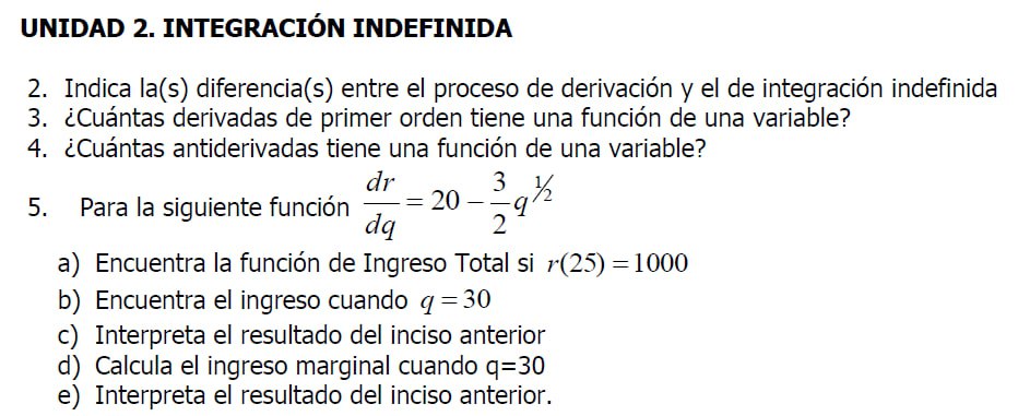 2. Indica la(s) diferencia(s) entre el proceso de derivación y el de integración indefinida 3. ¿Cuántas derivadas de primer o