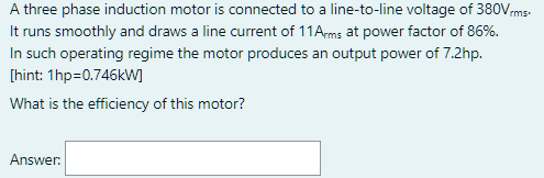 Solved A three phase induction motor is connected to a | Chegg.com