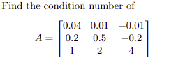 Solved Find the condition number of | Chegg.com