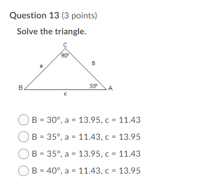 Solved Question 13 (3 points) Solve the triangle. 90° 8 a 00 | Chegg.com