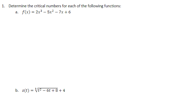 Solved Determine the critical numbers for each of the | Chegg.com