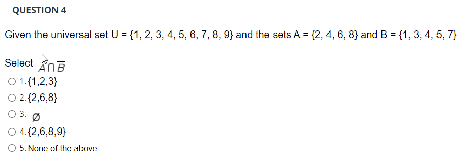 Solved QUESTION 4 Given the universal set U = {1, 2, 3, 4, | Chegg.com