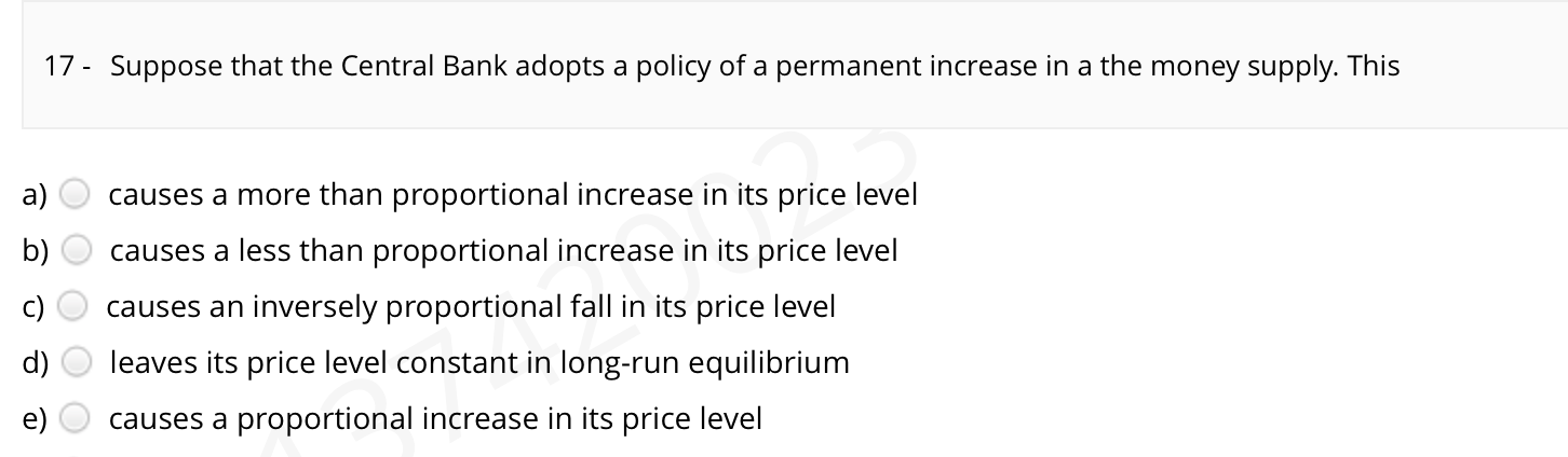 Solved 17 - Suppose that the Central Bank adopts a policy of | Chegg.com