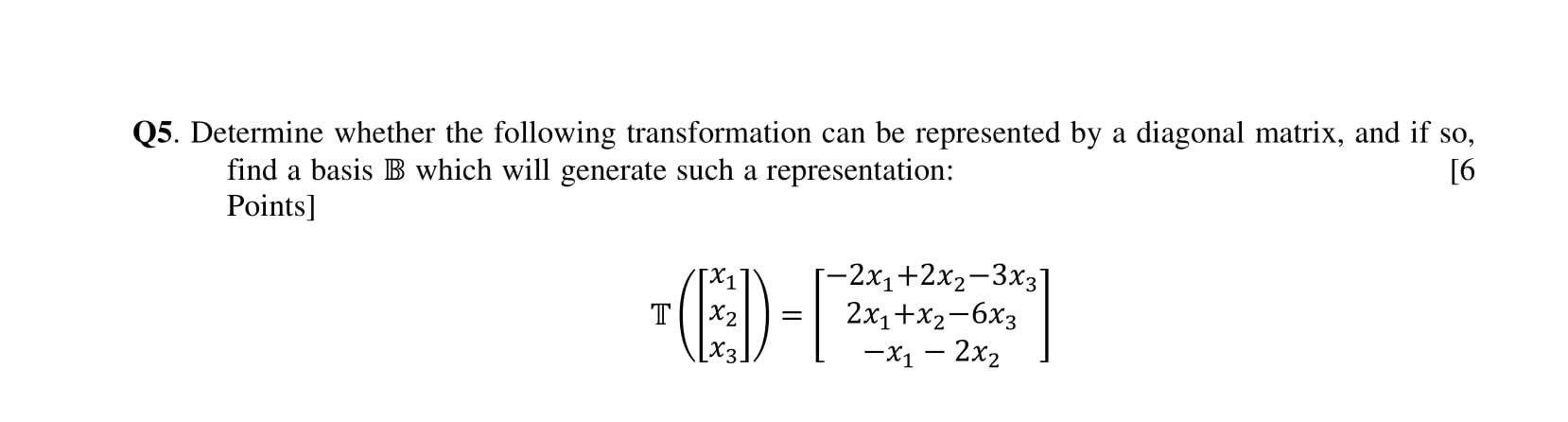 Solved Q5. Determine whether the following transformation | Chegg.com