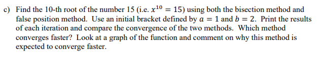 Solved a) Modify the bisection method m-file to perform the | Chegg.com