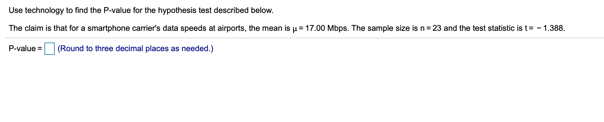 Solved Use technology to find the P-value for the hypothesis | Chegg.com