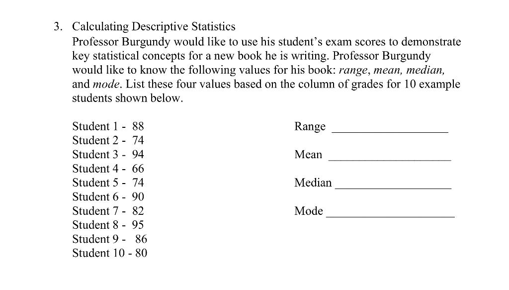 Solved 3. Calculating Descriptive Statistics Professor | Chegg.com