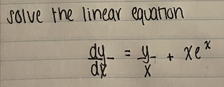 Solved solve the linear equation du. = de 4 X + xex | Chegg.com